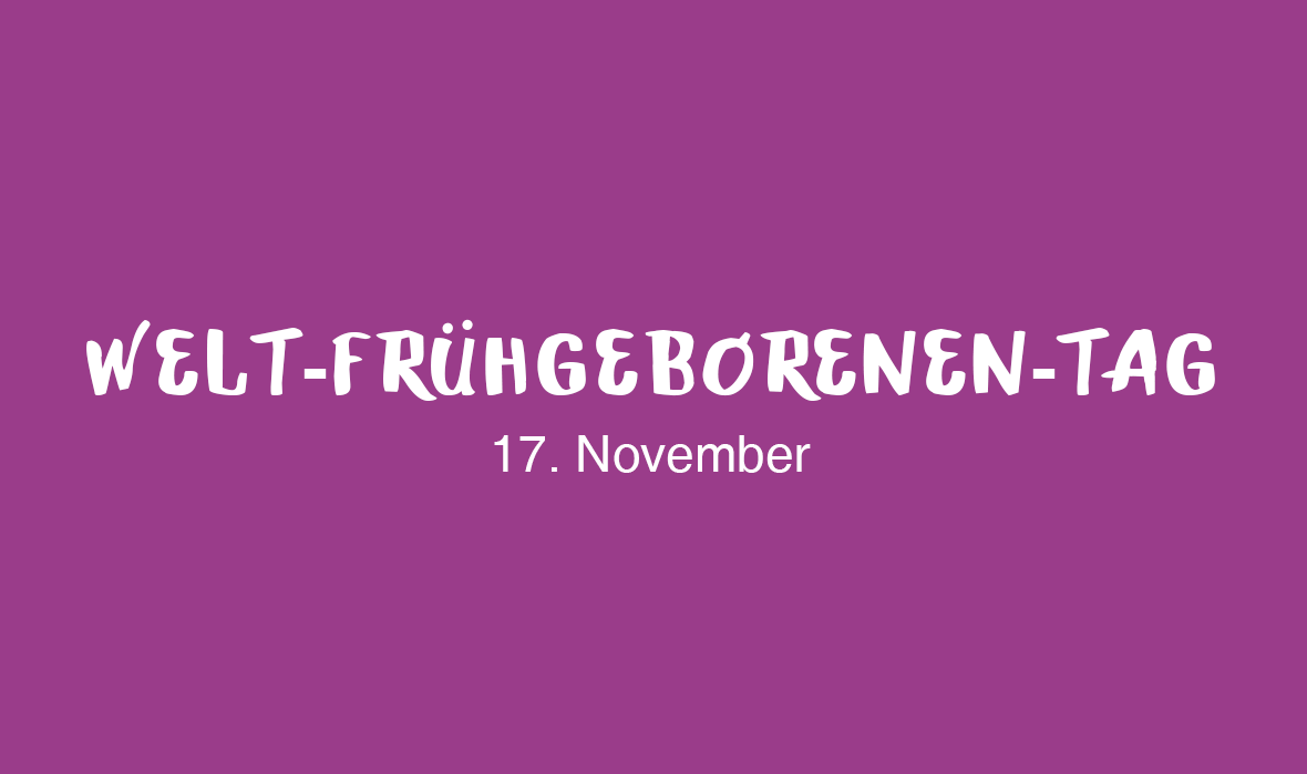 Welt-Frühgeborenen-Tag
